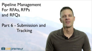 Part 6 of Pipeline Management for RFAs, RFPs and RFQs
