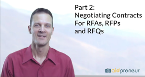 Part 2 of Negotiating Contracts For RFAs, RFPs and RFQs